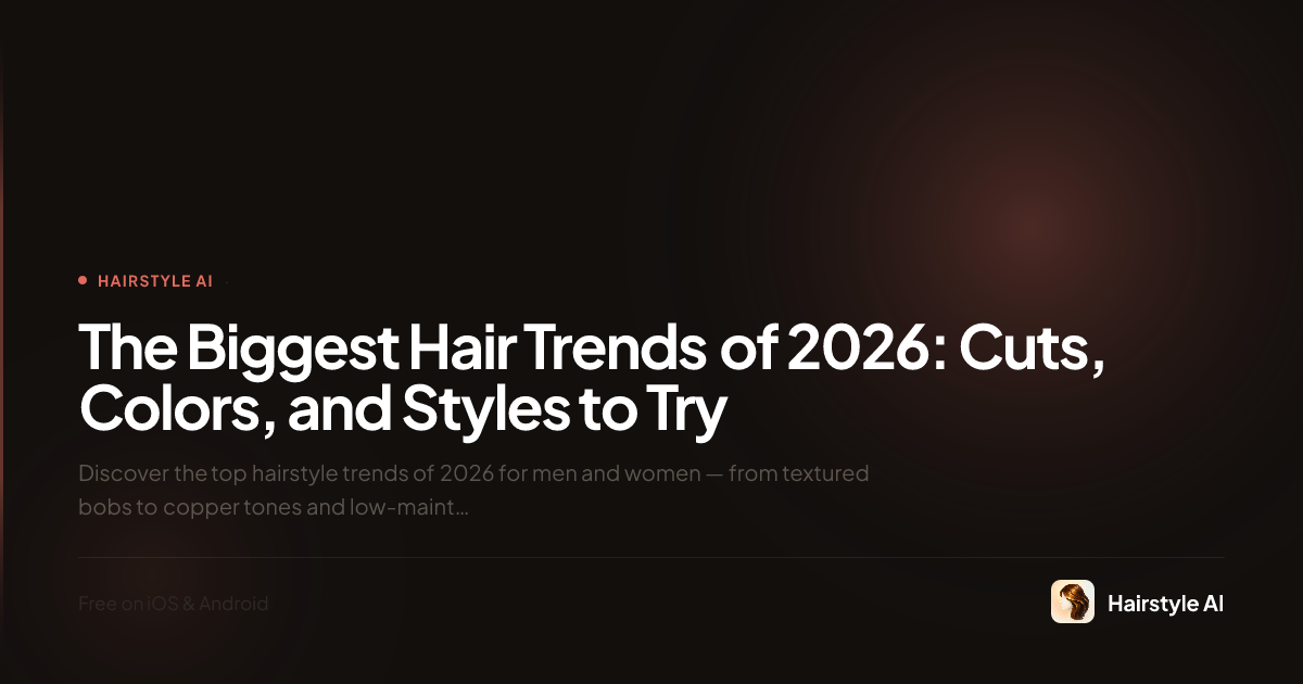 The Biggest Hair Trends Of 2026 Cuts Colors And Styles To Try Hair Trends 2026 
