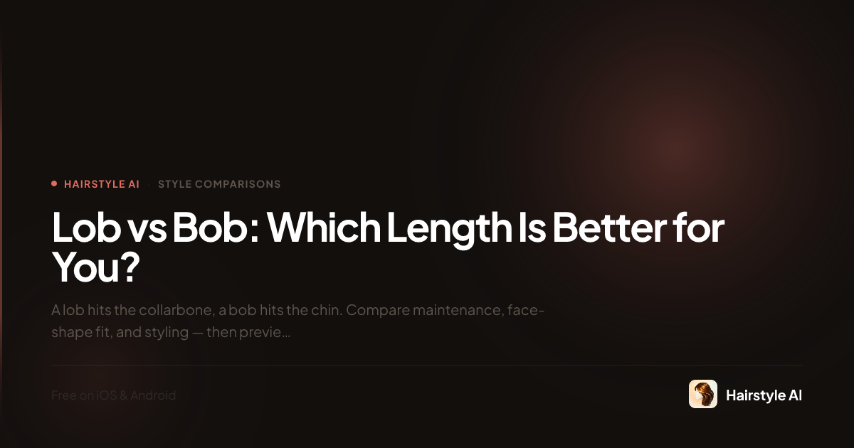 Lob vs Bob: Which Length Should You Choose? (2026)